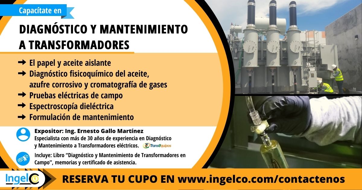 Curso Diagnóstico y Mantenimiento de Transformadores Panamá INGELCO
