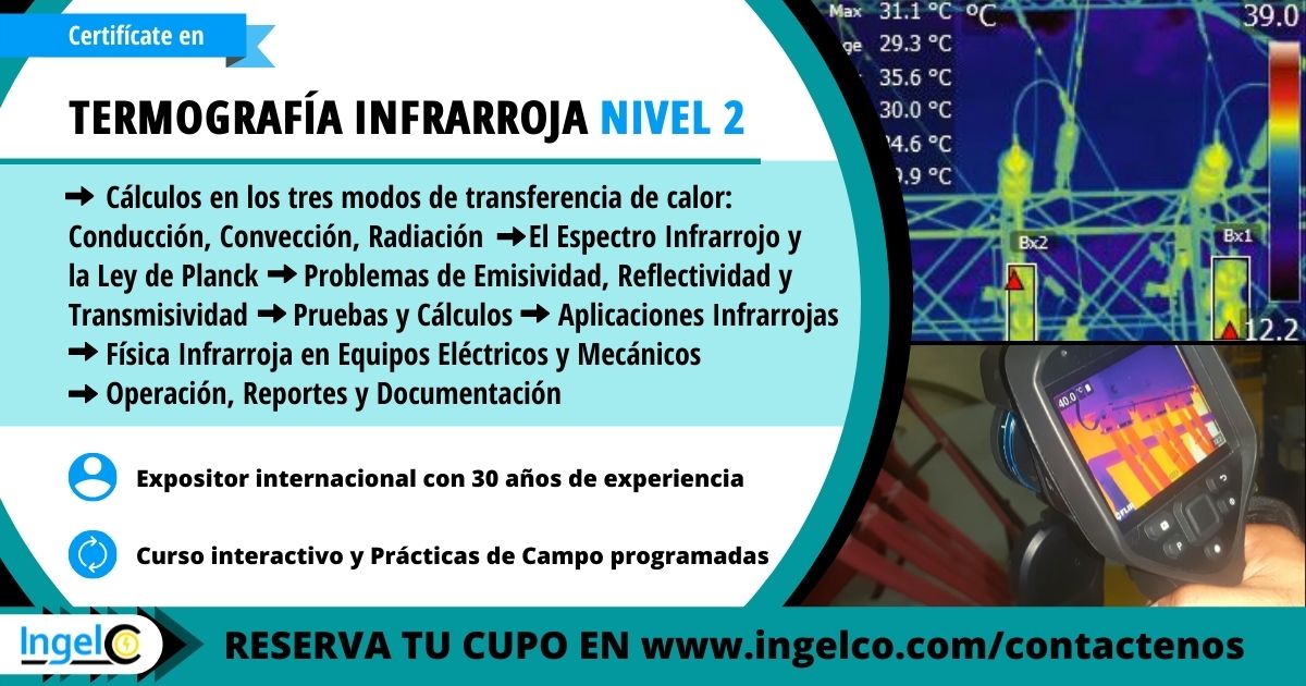 Curso de Termografia Infrarroja Nivel 2 Panama INGELCO Curso de Termografia Infrarroja Nivel 2 Panama INGELCO